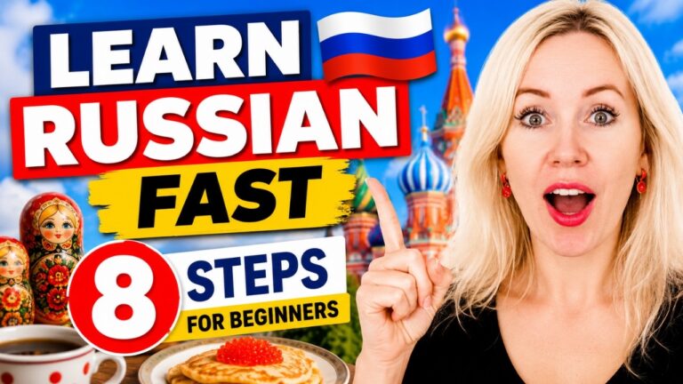 How to Learn Russian Fast: 8 Essential Steps for Absolute Beginners